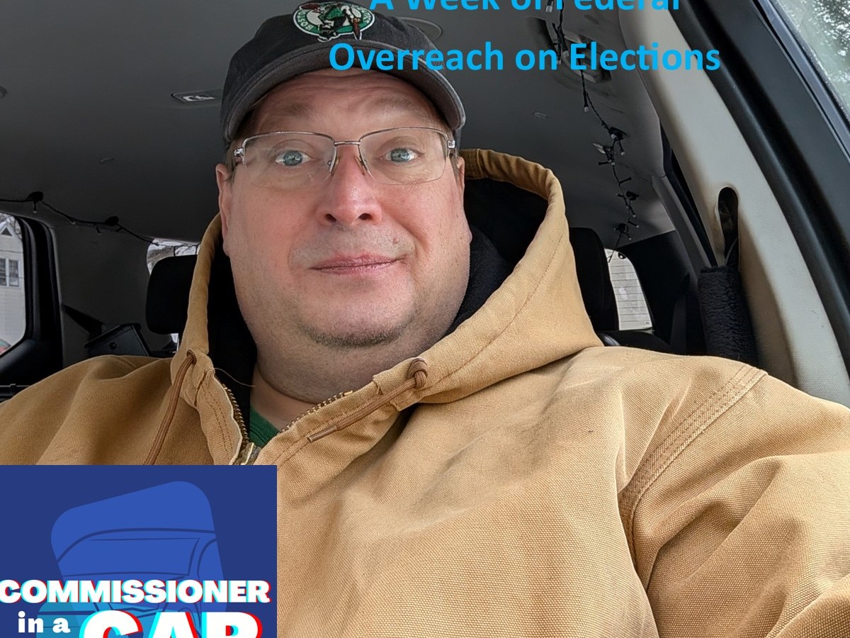 Commissioner in a Car: A Week of Federal Overreach on&nbsp;Elections