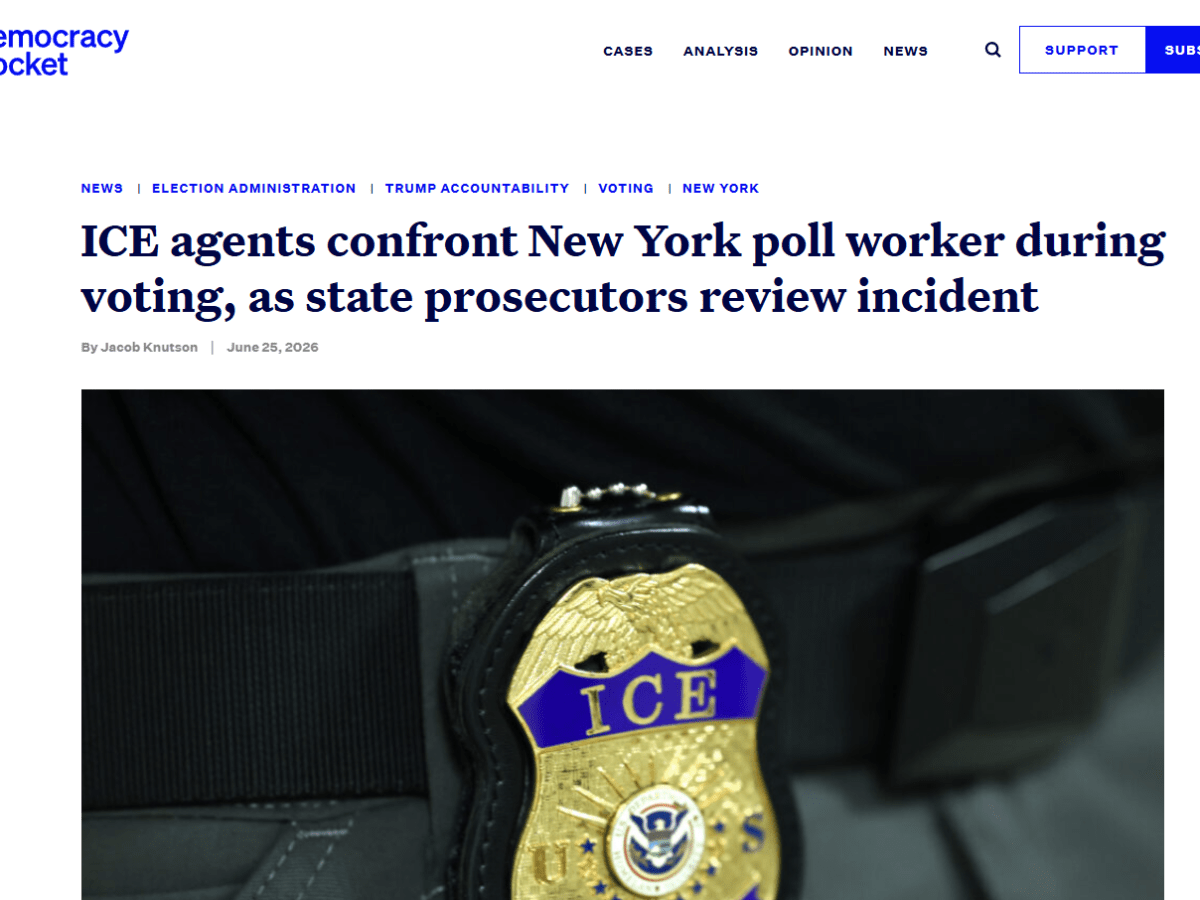 ICE agents confront New York poll worker during voting, as state prosecutors review incident – Democracy&nbsp;Docket