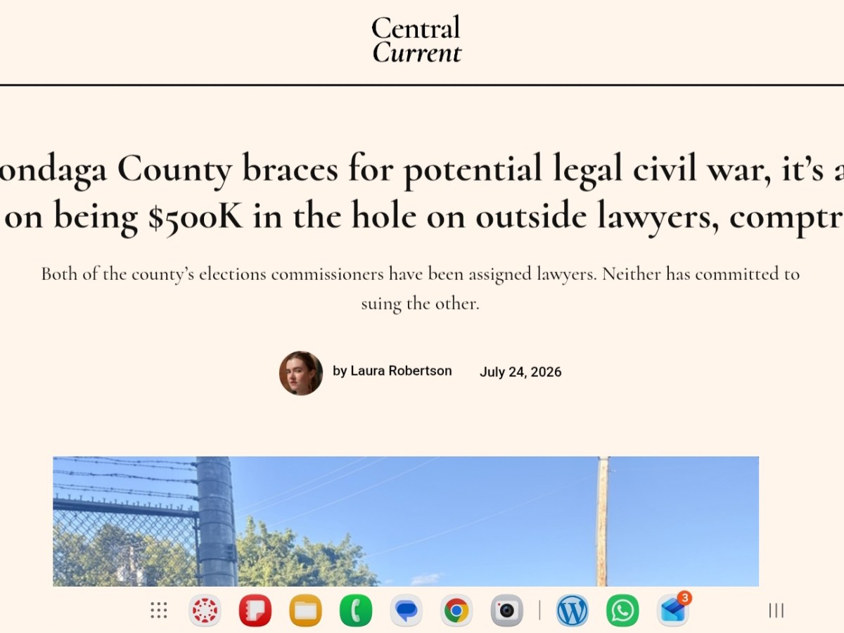As Onondaga County braces for potential legal civil war, it’s already planning on being $500K in the hole on outside lawyers, comptroller says – Central&nbsp;Current
